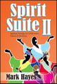 Spirit Suite II SATB Singer's Edition cover